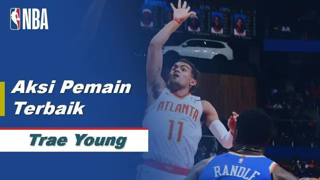 VIDEO: Trae Young Cetak 42 Poin Saat Atlanta Hawks Dikalahkan New York Knicks 136-131