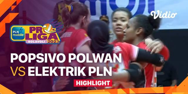 VIDEO: Seru! Jakarta Popsivo Polwan Kalahkan Jakarta Elektrik PLN pada Putaran Pertama PLN Mobile Proliga 2023