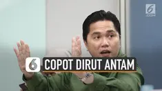 Stafsus Kementerian BUMN Arya Sinulingga ungkap alasan Erick Thohir melepas Dirut PT Aneka Tambang Tbk (Antam) Arie Prabowo Ariotedjo.