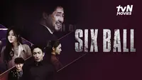 Film Korea Six Ball (Dok. Vidio0