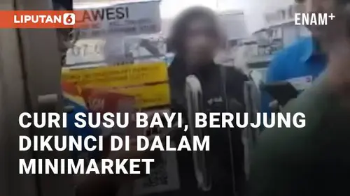 VIDEO: Pria Kepergok Curi Susu Bayi Berujung Dikunci Di Dalam Minimarket