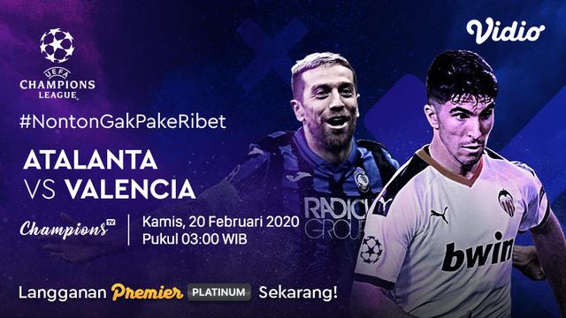 Liga Champions: Atlanta VS Valencia Dapat Disaksikan di Vidio! sumberfoto: Vidio