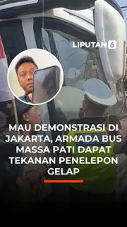 Mau Demonstrasi di Jakarta, Armada Bus Massa Pati Dapat Tekanan Penelepon Gelap