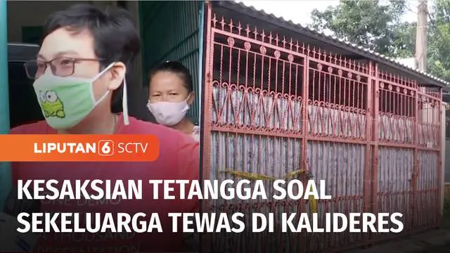 Beginilah empat orang yang masih satu keluarga ditemukan tewas membusuk di rumahnya di kawasan perumahan Citra Garden 1 Extension, Kalideres, Jakarta Barat. Tetangga ceritakan sosok korban yang dikenal tertutup, jarang bersosialisasi.