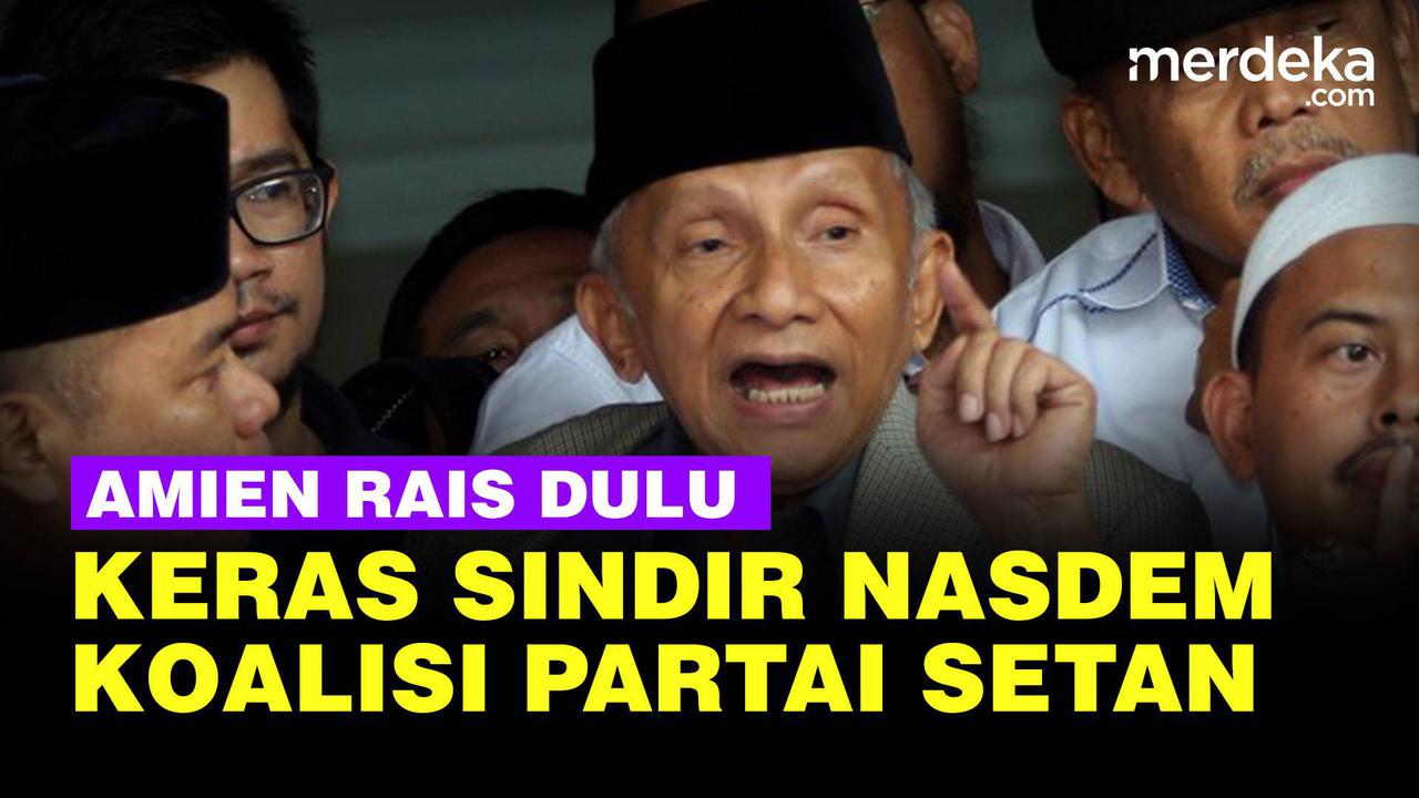 VIDEO: Dulu Sebut Partai Setan, Kini Amien Rais Minta Surya Paloh 'Pukul Balik