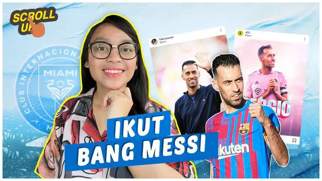 VIDEO: Sergio Busquets Menyusul Messi ke Miami