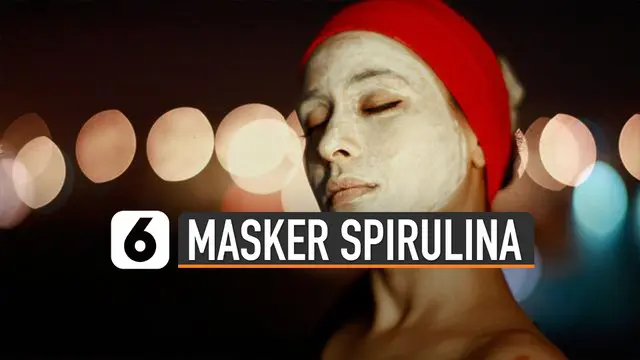 VIDEO: Semakin Terkenal, Ini Dia Kandungan Masker Spirulina