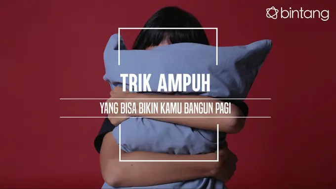 Trik yang bisa bikin kamu bangun pagi. (Foto: Deki Prayoga, Digital Imaging: M. Iqbal Nurfajri/Bintang.com)