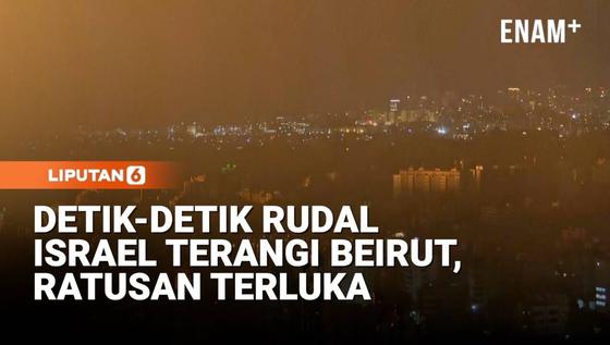 Mencekam! Detik-Detik Rudal Israel Terangi Langit Beirut, Ratusan Terluka