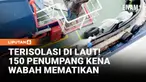 Kapal pesiar MV Hondius tertahan di lepas pantai Cape Verde setelah tiga penumpang meninggal dunia dan sejumlah lainnya sakit parah akibat dugaan wabah hantavirus. Otoritas setempat menolak kapal untuk berlabuh demi mencegah penyebaran penyakit.