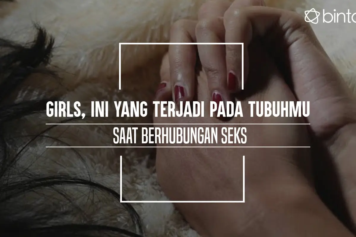 Ini yang terjadi pada tubuh saat berhubungan seks. (Foto: Deki Prayoga, Digital Imaging: Nurman Abdul Hakim/Bintang.com)