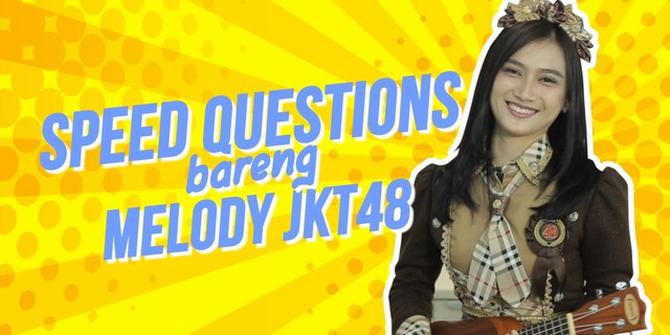 VIDEO: Speed Questions Bareng Melody JKT48