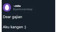 5 Curhatan Netizen Tentang 'Dear Gajian' Ini Bikin Senyum Kecut (sumber: twitter.com/gantiunamelagi)