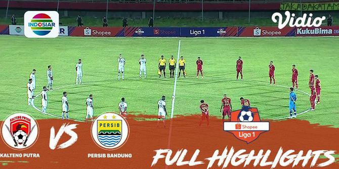 VIDEO: Highlights Shopee Liga 1 2019, Kalteng Putra Vs Persib 0-2