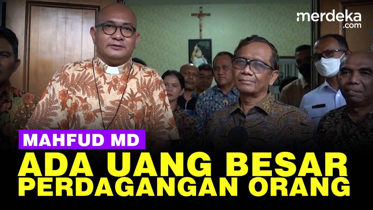 VIDEO: Mahfud MD Bongkar Uang Besar Kasus Perdagangan Orang di Batam