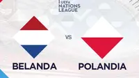 Prediksi UEFA Nations League Belanda Vs Polandia: Tren Positif Berlanjut atau Jadi Momen Kebangkitan?