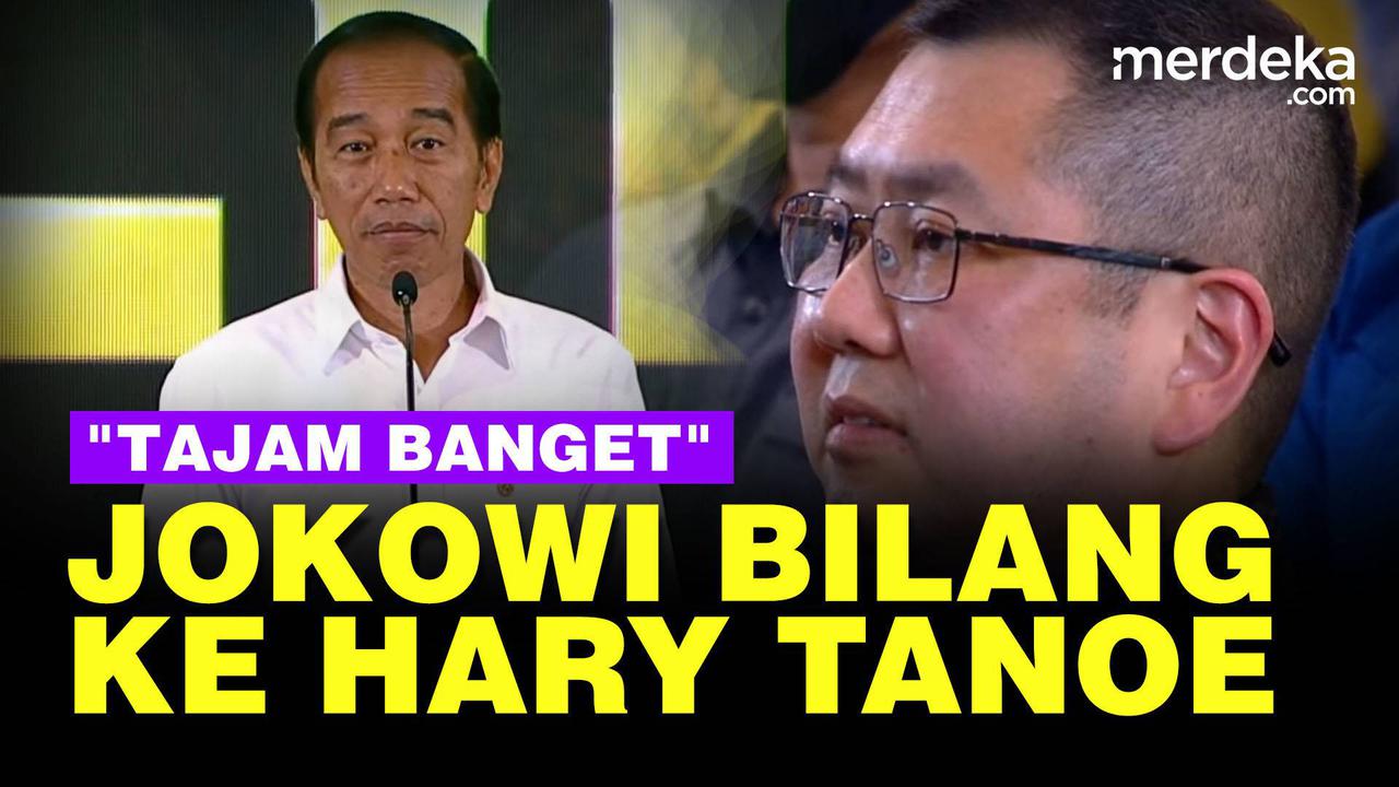 VIDEO: Presiden Jokowi ke Hary Tanoe "Tajam Banget!"