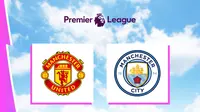 Liga Inggris - Manchester United Vs Manchester City (Bola.com/Adreanus Titus)