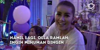 Hamil anak ketiga, Olla Ramlan tidak puasa di bulan Ramadan 2017. Ia juga ngidam seperti ibu hamil lainnya.