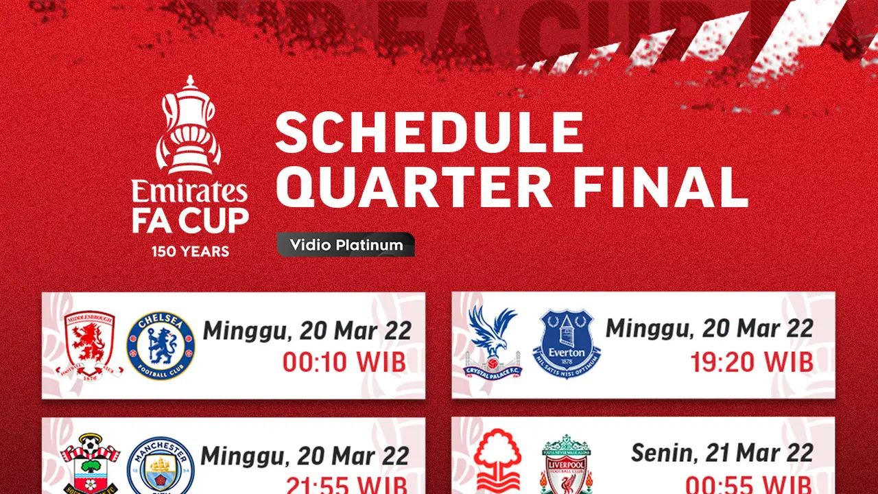 Jadwal dan Link live streaming Streaming FA Cup Quarterfinals di Vidio!