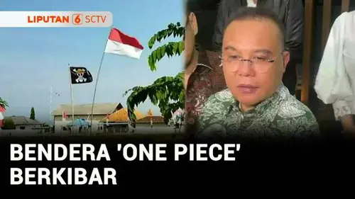 VIDEO: Ramai Bendera "One Piece" Jelang 17 Agustus, Dasco: Upaya Memecah Belah Persatuan Bangsa