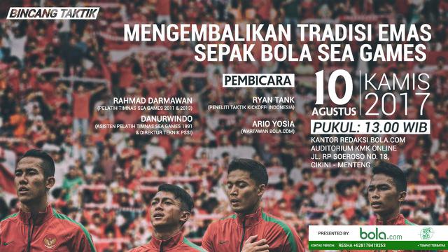Bincang Taktik: Mengembalikan Tradisi Emas Sepak Bola SEA Games. (Bola.com/Foto: Vitalis Yogi Trisna/Grafis:Adreanus Titus)