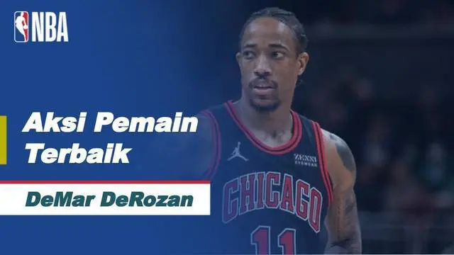 Berita video Nightly Notable NBA, deretan aksi gemilang DeMar DeRozan pada pertandingan Chicago Bulls melawan Sacramento Kings.