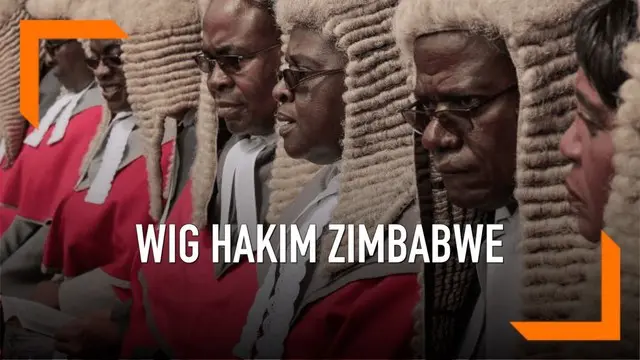 VIDEO: Sedang Krisis, Hakim Zimbabwe Beli Wig Rp2,3 Miliar