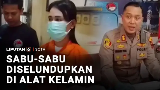 Sabu-Sabu Diselundupkan di Alat Kelamin