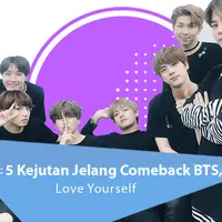 Mengintip 5 kejutan menjelang perilisan comeback BTS yang bertajuk Love Yourself. (Foto: Twitter/bts_bighit, Desain: Nurman Abdul Hakim/Bintang.com)
