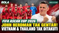 John Herdman Bicara Persaingan Timnas Indonesia dengan Vietnam, Malaysia, dan Thailand di FIFA ASEAN Cup 2026
