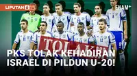 PKS Tolak Timnas Israel Berpartisipasi di Piala Dunia U-20