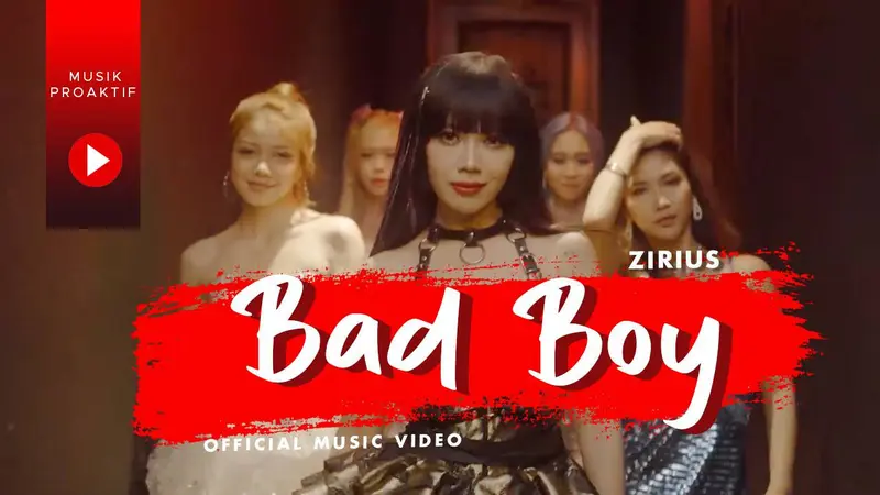 Video Klip Bad Boy dari Zirius