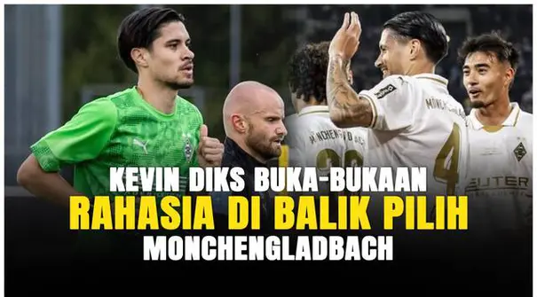 Bek andalan Timnas Indonesia, Kevin Diks, mengungkap alasan yang ia sampaikan ke Borussia Monchengladbach hingga membuatnya dipercaya sebagai salah satu pemain penting di klub Bundesliga tersebut.