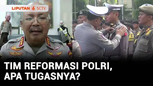 VIDEO: Tim Reformasi Polri, Berbenah atau Formalitas?
