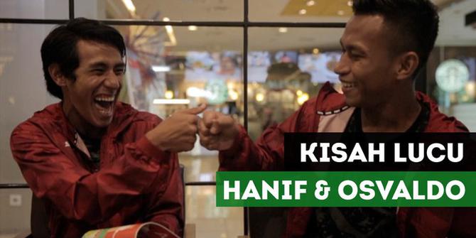 VIDEO: Kisah Lucu Dua Pemain Timnas Indonesia U-23, Hanif Sjahbandi dan Osvaldo Haay
