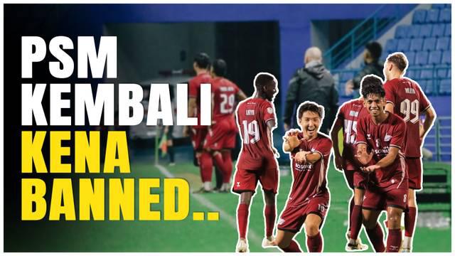 Berita Video, PSM Makassar kembali mendapat hukuman dari FIFA yakni larangan untuk menambah pemain selama tiga musim. Hal tersebut mulai terhitung sejak 28 Maret 2025 lalu.