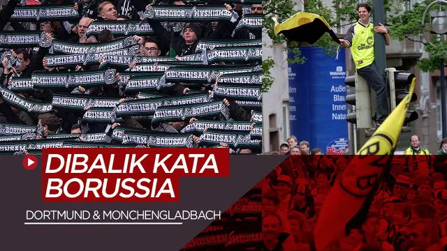 MOTION GRAFIS: Makna Kata Borussia di Balik Nama Besar Klub Borussia Dortmund dan Borussia Monchengladbach