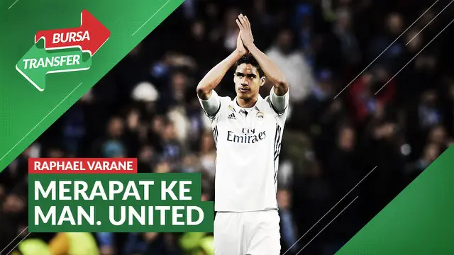 VIDEO Bursa Transfer: Bek Real Madrid, Raphael Varane Dikabarkan Sepakat dengan Nilai Kontrak di Manchester United