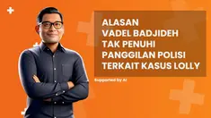 Alasan Vadel Badjideh tak penuhi panggilan polisi terkait kasus Lolly, simak penjelasannya di News Flash Showbiz Liputan6.com.