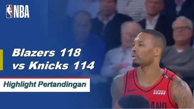 Cuplikan Pertandingan NBA : Trail Blazers 118 vs Knicks 114