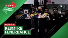 Berita Video Mesut Ozil Resmi ke Fenerbahce dan Tinggalkan Arsenal