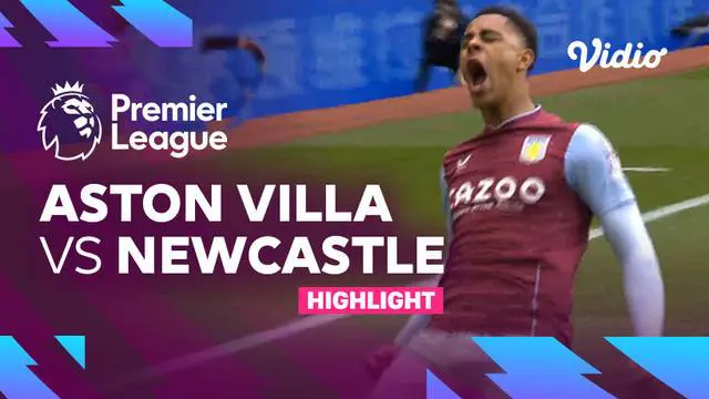 Berita video highlights laga pekan ke-31 Liga Inggris (Premier League) 2022/2023 antara Aston Villa melawan Newcastle United yang berakhir dengan skor 0-3, Sabtu (15/4/2023) malam hari WIB.