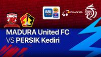 Jadwal pertandingan BRI Liga 1 Rabu, 24/11/2021 : Madura United vs Persik Kediri