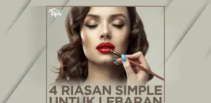 4 Riasan Simple yang Bisa Kamu Coba Saat Lebaran