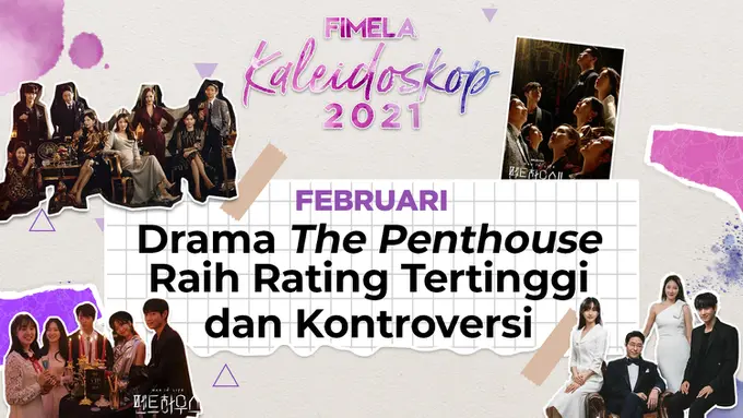 [Fimela] Fimela Highlight Februari 2021: Drama The Penthouse Raih Rating Tertinggi dan Kontroversi