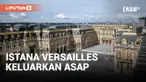 Istana Versailles di Prancis Keluarkan Asap, Sempat Dievakuasi Ditengah-tengah Pekerjaan Bangunan