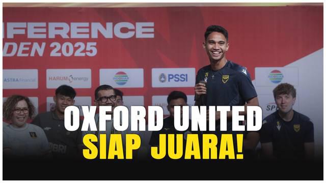 Marselino Ferdinan buka-bukaan soal keseriusan Oxford United di Piala Presiden 2025! Bukan sekadar tampil, klub asal Inggris ini ternyata menargetkan juara dan siap tampil dengan kekuatan penuh. Seperti apa persiapan dan tekad Oxford United?