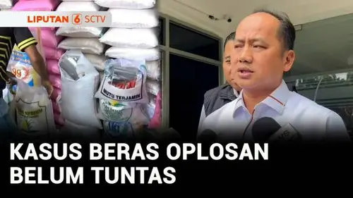  Enam Produsen Beras, Kementan dan Bulog Telah Diperiksa Terkait Kisruh Beras Oplosan