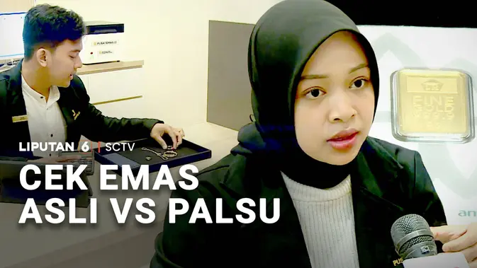 Cek Emas Asli vs Palsu